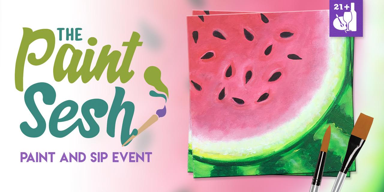 Paint and Sip Event in Downtown Riverside, CA - "Juicy Melon"