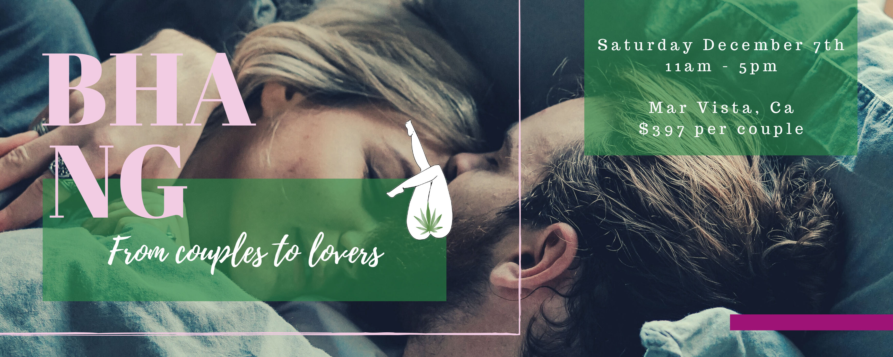 Bhang: From Couples to Lovers