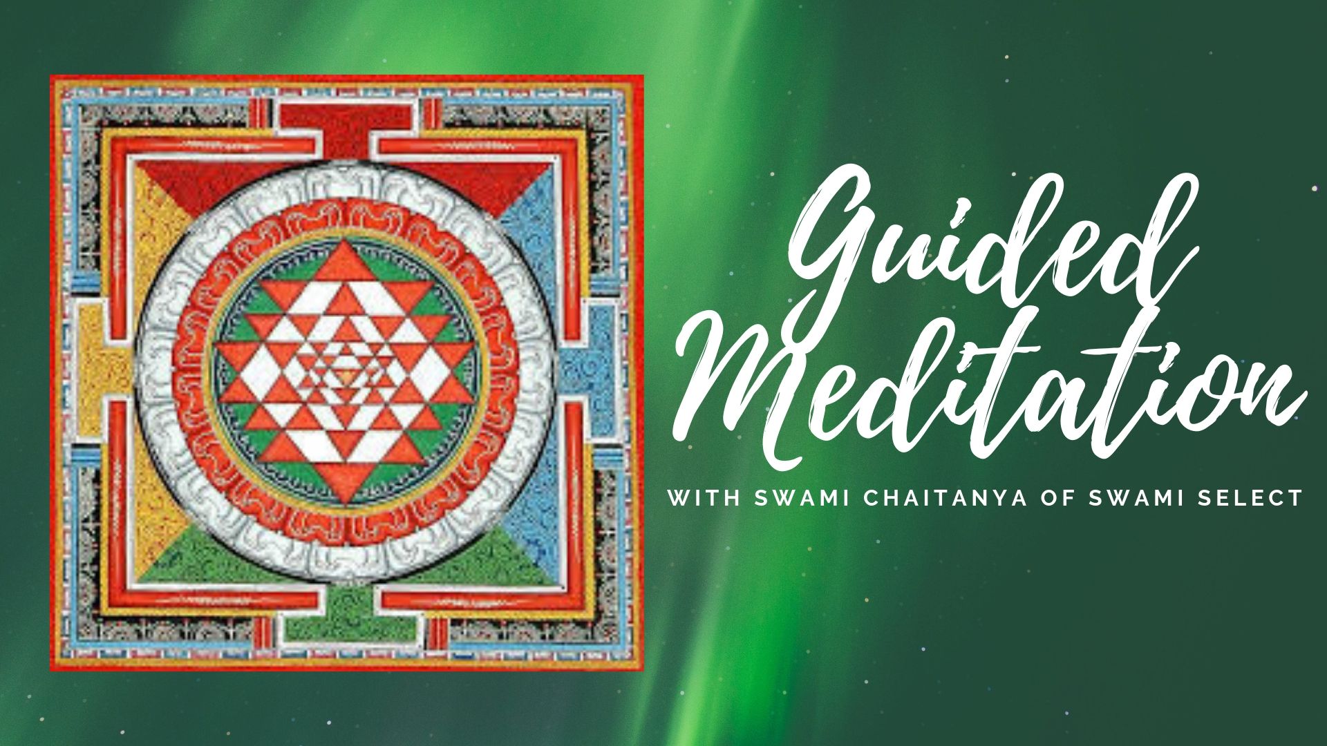 Guided Meditation with Swami Chaitanya of Swami Select