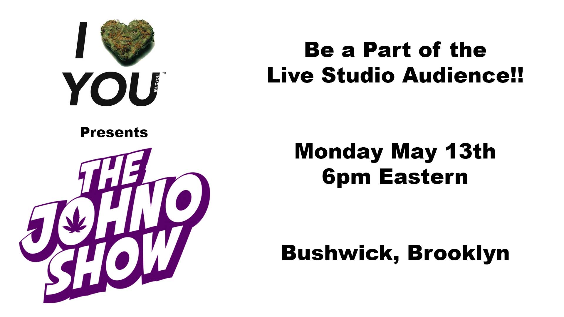 The Johno Show - A Cannabis Infused Cultural Talk Show