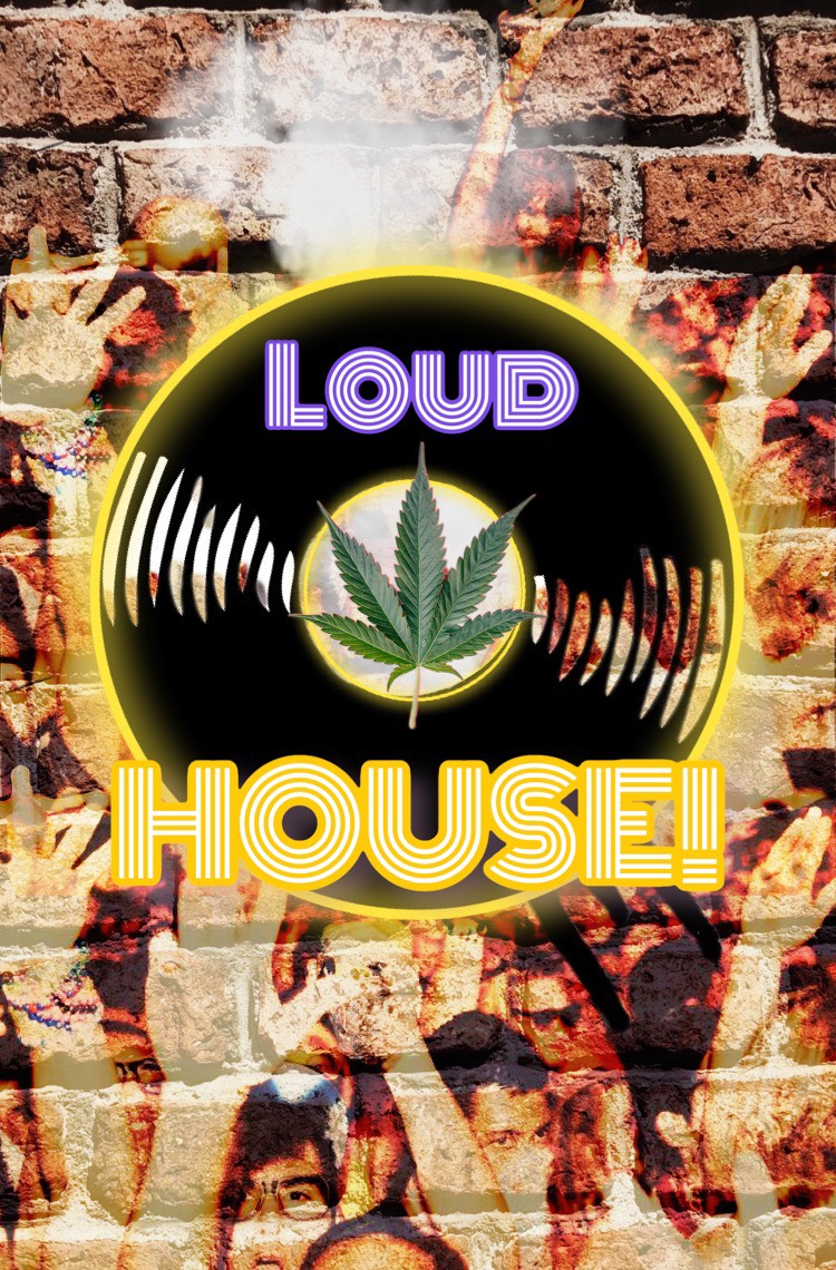 LOUD HOUSE!