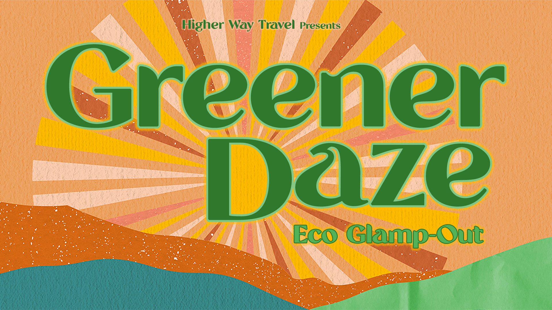 Greener Daze Eco Glamp-Out